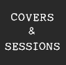 Covers & Sessions